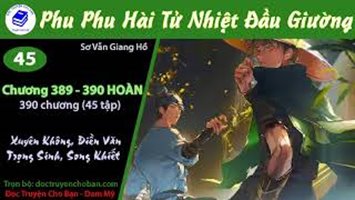 [HV] Phu Phu Hài Tử Nhiệt Đầu Giường